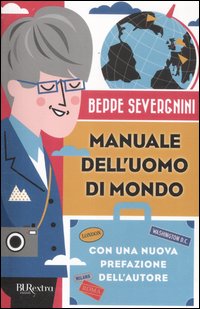 Manuale_Dell`uomo_Di_Mondo_-Severgnini_Beppe